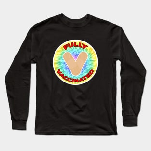 Fully Vaccinated Tie Dye Long Sleeve T-Shirt